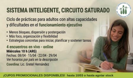 Ciclo de Prácticas con Adultos: Altas Capacidades y Funcionamiento Ejecutivo